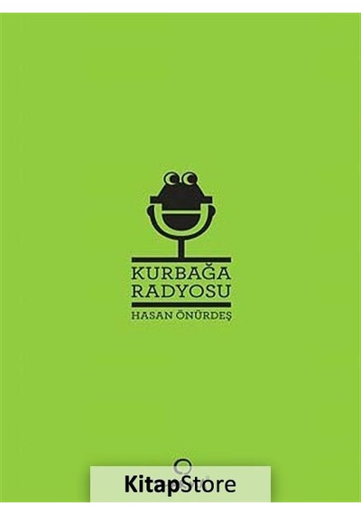 Kurbağa Radyosu / Hasan Önürdeş