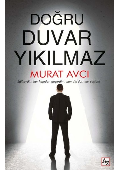 Doğru Duvar Yıkılmaz - Murat Avcı - Az Kitap