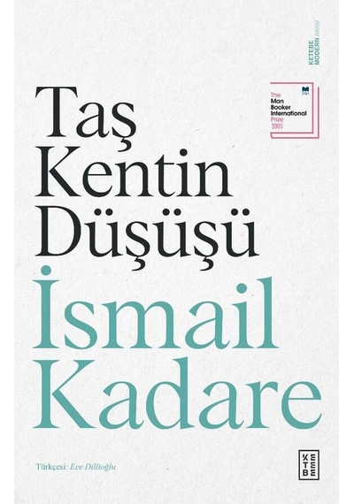 Taş Kentin Düşüşü - İsmail Kadare - Ketebe