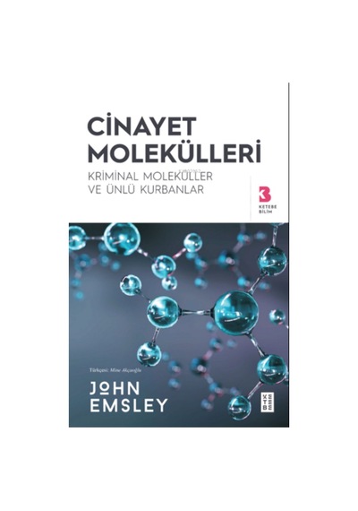 Cinayet Molekülleri Citliketebe Yayınları John Emsley