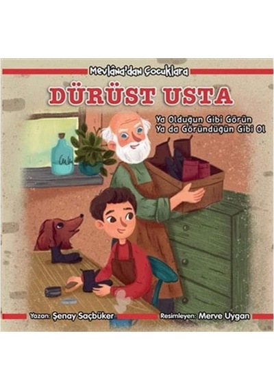 Mevlana Dan Çocuklara - Dürüst Usta