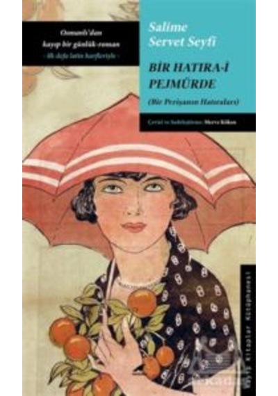 Bir Hatıra-i Pejmürde - Salime Servet Seyfi - Karakarga