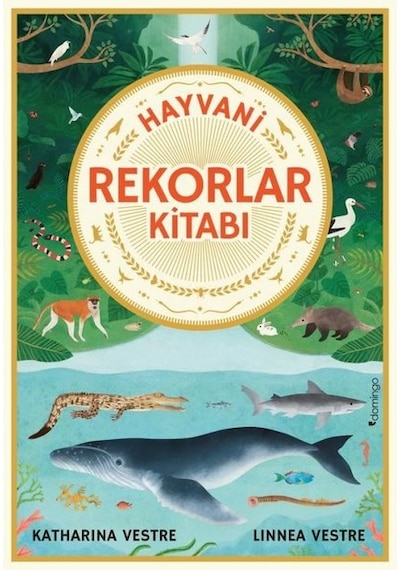 Hayvani Rekorlar Kitabı - Katharina Vestre - Domingo Yayınevi