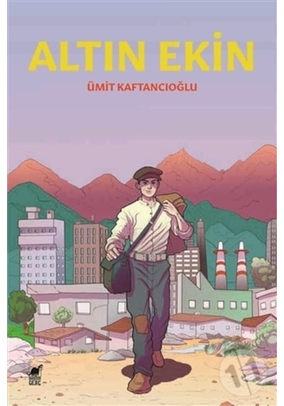 Altın Ekin - Ümit Kaftancıoğlu - Dinozor Genç