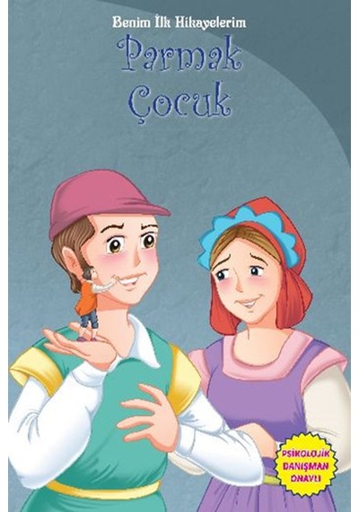 Benim İlk Hikayelerim - Parmak Çocuk- Parıltı Yayınları