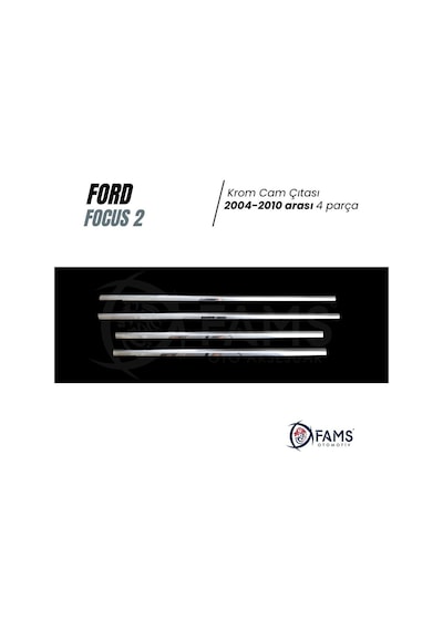 Ford Focus 2 Krom Cam Çıtası 4 Prç. 2004-2010 P. Çelik Uyumlu