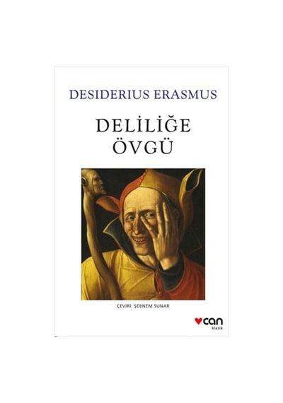 Deliliğe Övgü - 57855210113816380189788
