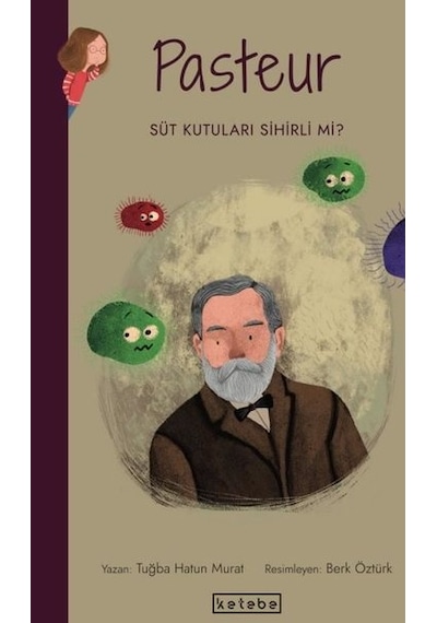Pasteur-Süt Kutuları Sihirli mi? Parlak Fikirler - Tuğba Hatun Murat - Ketebe