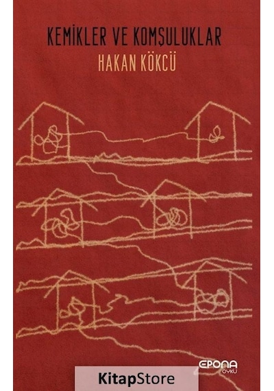 Kemikler ve Komşuluklar - Hakan Kökcü