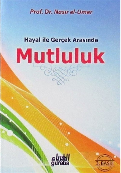 Hayal ile Gerçek Arasında Mutluluk (Cep Boy) / Prof. Dr. Nasır...
