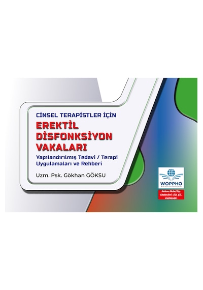 Cinsel Terapistler İçin Erektil Disfonksiyon Vakaları Yapılandırılmış Tedavi / Terapi Uygulamaları Ve Rehberi
