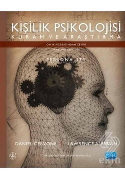 Kişilik Psikolojisi-Kuram ve Araştırma - Lawrence A. Pervin -  Daniel Cervone - Nobel Akademik Yayıncılık