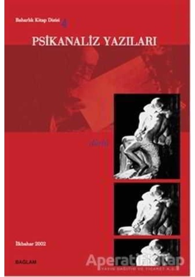 Psikanaliz Yazıları 4 - Dürtü- Bağlam Yayıncılık