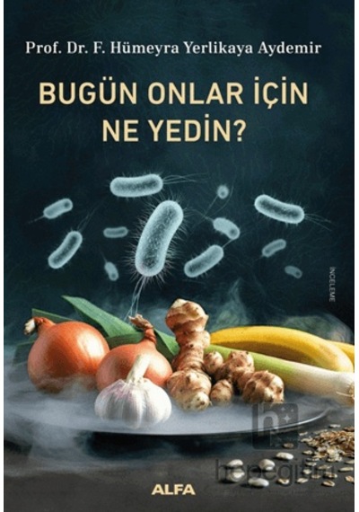 Bugün Onlar İçin Ne Yedin