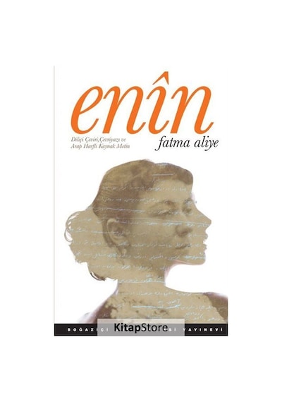 Enin - Fatma Aliye - Boğaziçi Üniversitesi Yayınevi
