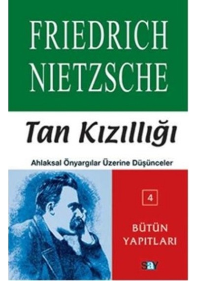 Tan Kızıllığı - Say Yayınları - Friedrich Wilhelm Nietzsche 277215527