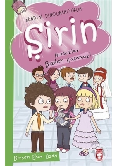 Şirin Hırsızlar Bizden Kaçamaz!-Birsen Ekim Özen