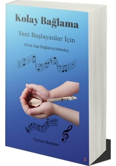 Kolay Bağlama Yeni Başlayanlar İçin Kısa Sap Bağlama Metodu