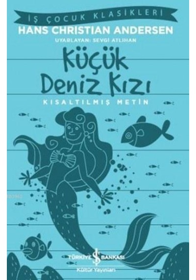 Küçük Deniz Kızı; Kısaltılmış Metin