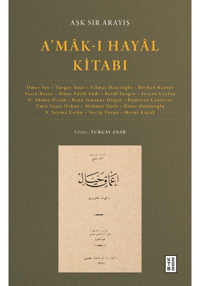 A'mak-ı Hayal Kitabı: Aşk Sır Arayış- Ketebe