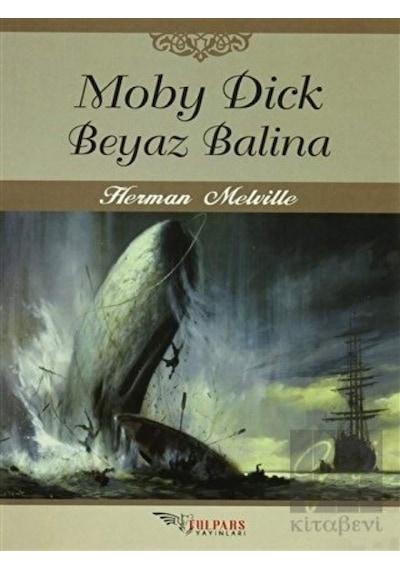 Moby Dick Beyaz Balina Tulpars Yayınevi  -  Tulpars Yayınevi