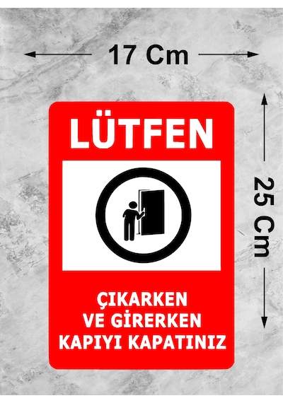 Lütfen Kapıyı Kapatın Sticker - Uyarı İkaz Dikkat Sticker - 00257 25x17 Cm