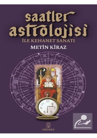 Saatler Astrolojisi İle Kehanet Sanatı Ve Ezoterik Astroloji Sett