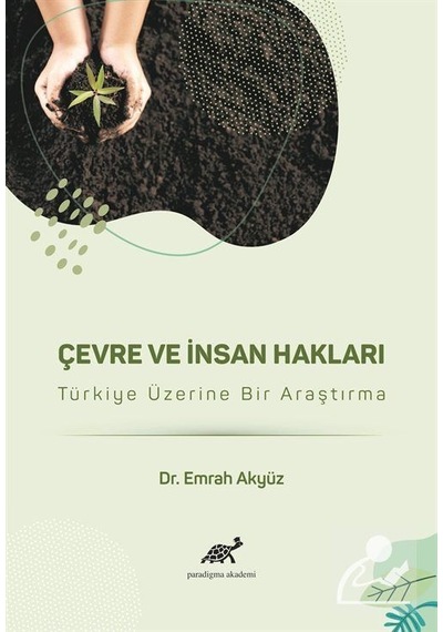 Çevre ve İnsan Hakları / Emrah Akyüz