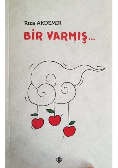 Bir Varmış - Rıza Akdemir - Türkiye Diyanet Vakfı Yayınları