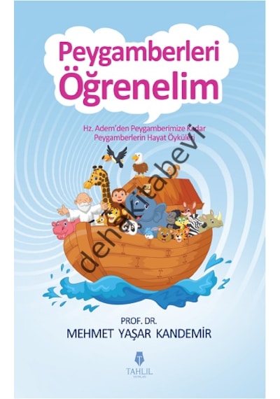 Peygamberleri Öğrenelim - Prof. Dr. Mehmet Yaşar Kandemir