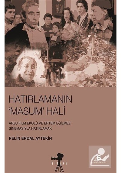 Hatırlanmanın Masum Hali - Pelin Erdal Aytekin - Agora Kitaplığı