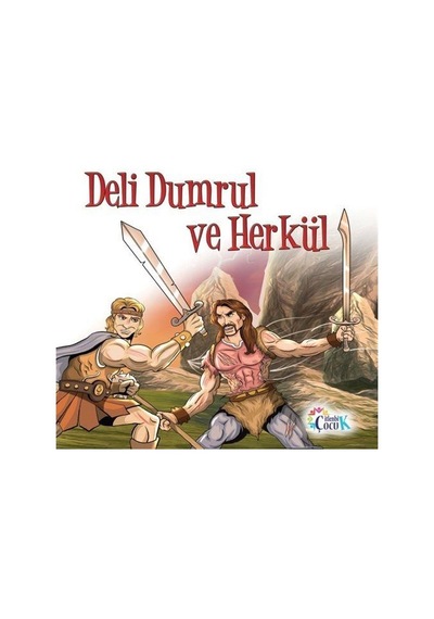 Deli Dumrul ve Herkül / Filiz Balaban
