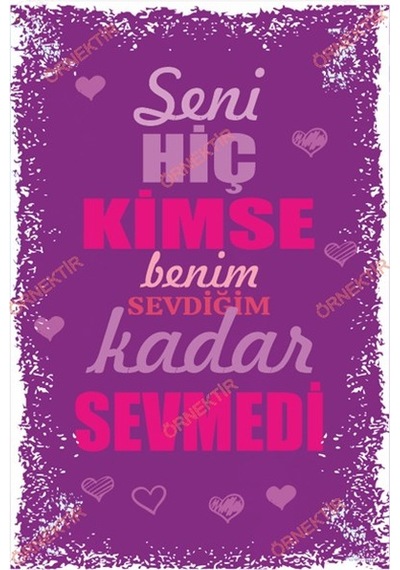 Seni hiç kimse benim sevdiğim kadar sevmedi duvar yazıları retro