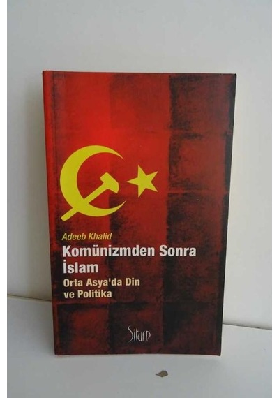 Komünizmden Sonra İslam Orta Asyada Din ve Politika