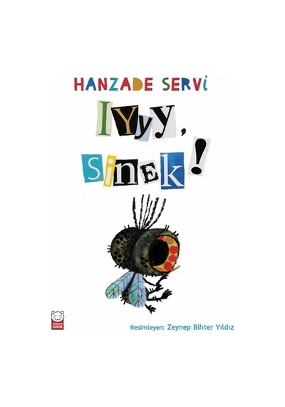 Iyyy, Sinek / Hanzade Servi