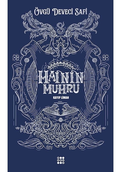 Hainin Mührü 1 / Kayıp Liman Karton Kapak / Övgü Deveci Safi