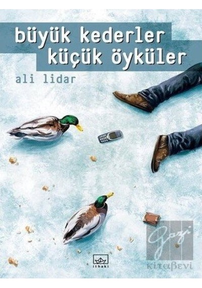 İthaki Yayınları - Büyük Kederler Küçük Öyküler