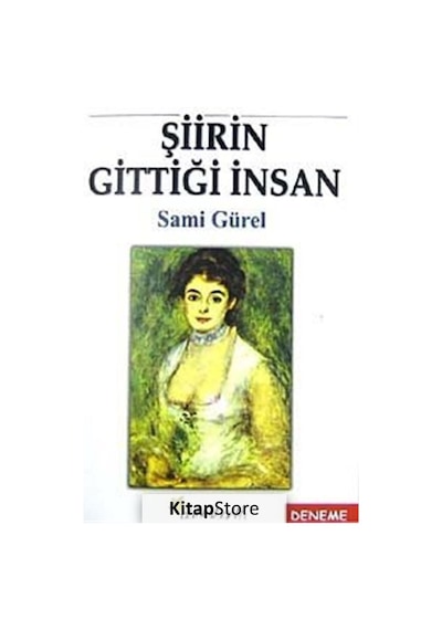 Şiirin Gittiği İnsan - Sami Gürel - Beyaz Yayınları