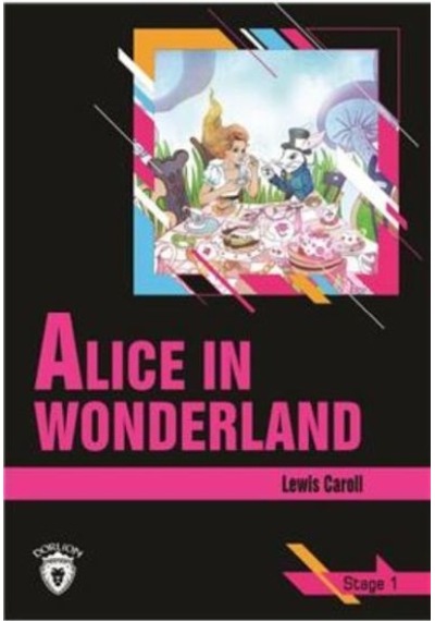 Alice In Wonderland Stage 1 İngilizce Hikaye - Lewis Carroll - Dorlion Yayınevi