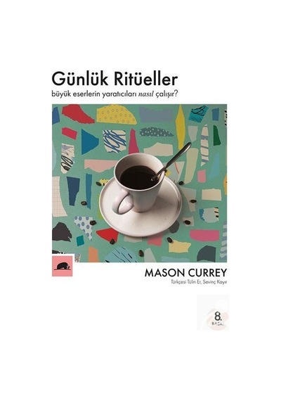 Günlük Ritüeller / Mason Currey