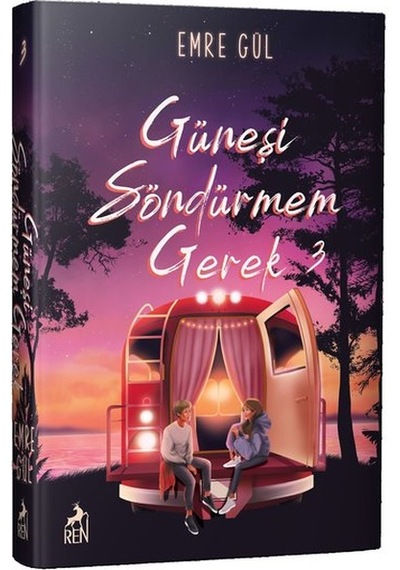 Güneşi Söndürmem Gerek 3 - Emre Gül - Ren Kitap