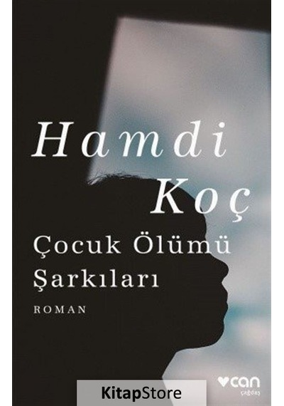 Çocuk Ölümü Şarkıları / Hamdi Koç N11.516