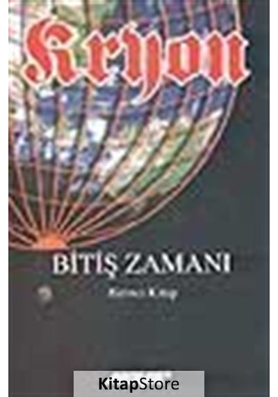 Kryon / Bitiş Zamanı / 1. Kitap / Lee Carroll