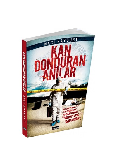 Kan Donduran Anılar Naci Bayburt Ilmek Kitap