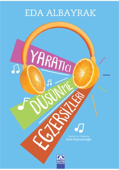 Yaratıcı Düşünce Egzersizleri / Eda Albayrak
