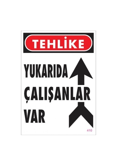 Pvc Levha Quot;Yukarıda Çalışanlar Varquot; 25X35 Cm