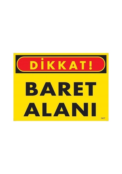 Dikkat Baret Alanı Uyarı Levhası 25x35 Kod:1417 - Elwm-286570