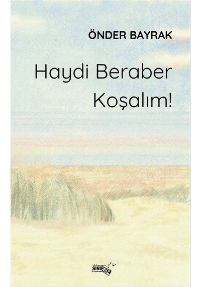 Haydi Beraber Koşalım / Önder Bayrak