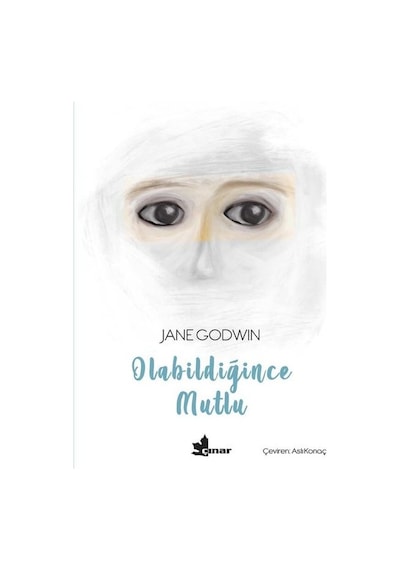 Olabildiğince Mutlu - Jane Godwin - Çınar Yayınları