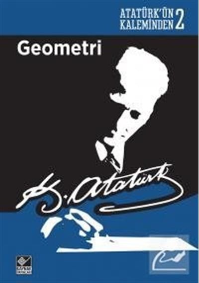 Geometri / Atatürk'Ün Kaleminden 2 / Mustafa Kemal Atatürk